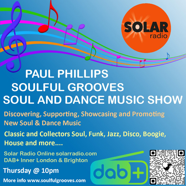 Paul Phillips soulful grooves radio show Discovering, Supporting, Showcasing and Promoting New Soul & Dance Music Classic & Collectors Soul, Funk, Jazz, Disco, Boogie, House