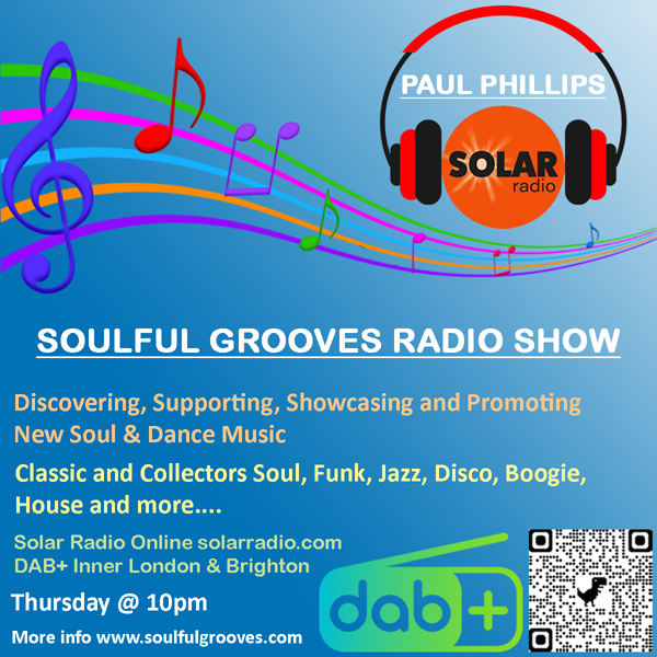 Paul Phillips soulful grooves radio show Discovering, Supporting, Showcasing and Promoting New Soul & Dance Music Classic & Collectors Soul, Funk, Jazz, Disco, Boogie, House