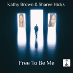 Kathy Brown, Sheree Hicks